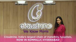 Cloudnine - India's Largest Maternity Hospital Chain now in Kompally, Hyderabad.