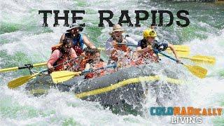 The Rapids ~ Ep. 3 of Coloradically Living