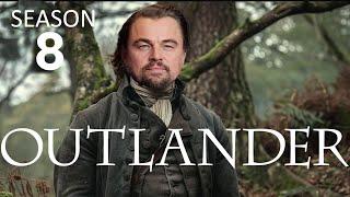 OUTLANDER Season 8 Why The Main Cast Changes