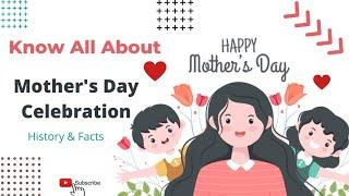 Why do we celebrate Mothers Day | Mothers Day 2022 | Mothers Day Facts | Mother's Day Celebration