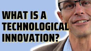 Innovation Definition: What Is A Technological Innovation And What Are Some Innovation Examples?