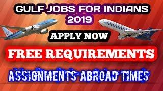 Free Requirements for Gulf 2019 || Free Gulf Jobs Vacancies 2019