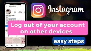 How to Logout of Instagram on Other Devices?