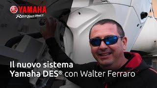 The new Yamaha DES system ®️ with Walter Ferraro (IT)