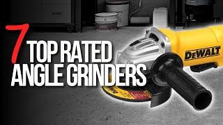 Top 7 Best Angle Grinders