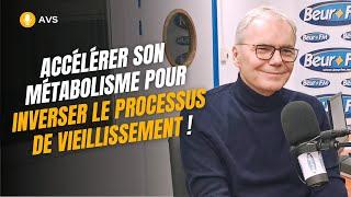 [AVS] Accélérer son métabolisme pour inverser le vieillissement ! - Dr Christophe de Jaeger