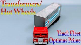 Chuck's Reviews Transformers/Hot Wheels Track Fleet Optimus Prime