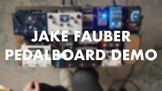 JAKE FAUBER PEDALBOARD DEMO