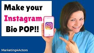 Make Your Instagram Bio Pop (Instagram tips for Actors)