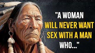 Native American Quotes And Proverbs You Should Know Before You Get Old | Native American Wisdom