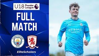 Full Match Man City vs Middlesbrough | U18 Premier League | 19/04/25