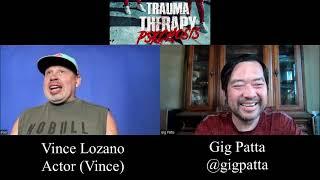 Vince Lozano Interview for Trauma Therapy: Psychosis