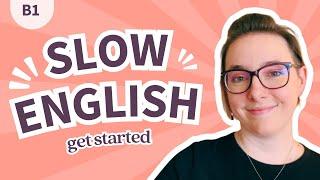 Want to learn English? You can do it! | B1 SLOW ENGLISH • listening practice