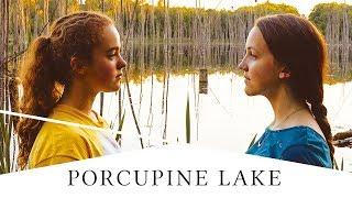 PORCUPINE LAKE - Official International Trailer