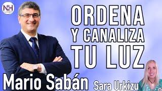  ORDENA Y CANALIZA TU LUZ, con Mario Sabán - en Nueva Humanidad TV 