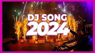 DJ SONG 2024 - Mashups & Remixes of Popular Songs 2024 | DJ Songs Club Music DJ Remix Disco Mix 2024