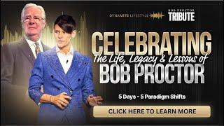 Free 5-Day Bob Proctor Tribute - Celebrate Bob Proctor #bobproctor