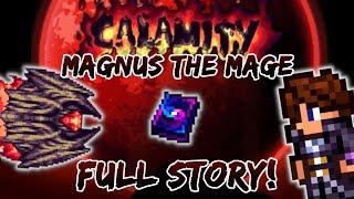 Magnus the Mage FULL STORY! Death Mode Terraria Calamity Let's Play / Playthrough Intros & Lore!