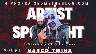 HIPHOPRAISEDMETHEBLOG.COM INTERVIEW'S WITH C.E.O DREAM ARTIST SPOTLIGHT FEATURING NARCO TWINS S3EP1