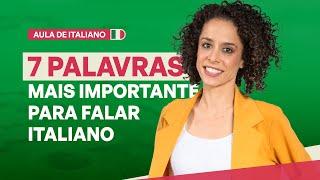 7 Palavras Importantes Para Falar Italiano