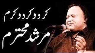 Kar do Kar Do Karam Murshid e Mohtaram Best Qawwali of Nusrat Fateh Ali Khan