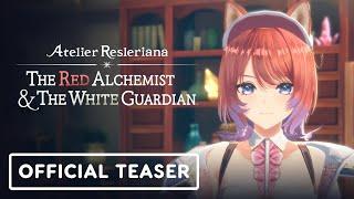 Atelier Resleriana: The Red Alchemist & the White Guardian - Official Teaser Trailer | TGS 2024