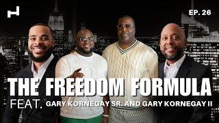 A Father-Son Blueprint for Unlocking Wealth and Legacy with Gary Kornegay and Gary Kornegay II