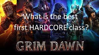 Grim Dawn: What is the best first hardcore class?