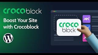 Boost Your WordPress Website with Crocoblock JetPlugins