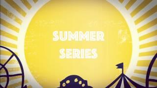 Summer Series Teaser