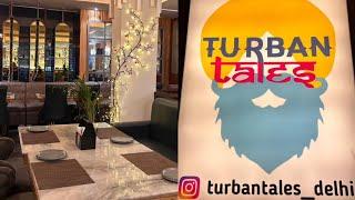 West Delhi Restaurant Open till 4 am in morning | Turban Tales Rajouri Garden | Late night eateries