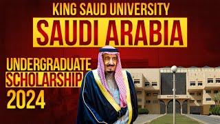 King Saud University (KSU) Saudi Arabia Bachelor Scholarships for Pakistani Students | Details