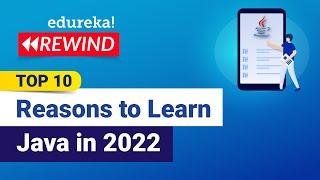 Top 10 Reasons to Learn Java in 2022| Why Learn Java Programming | Java Training | Edureka Rewind  7