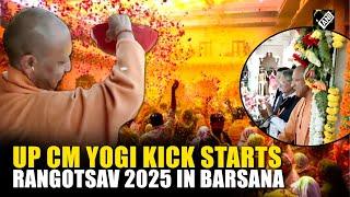 UP CM Yogi Adityanath kick starts Rangotsav 2025 in Barsana, Mathura