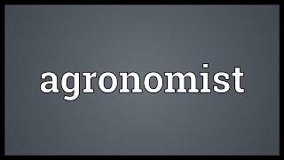 Agronomist Meaning