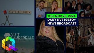 Thursday, November 28, 2024 Daily LIVE LGBTQ+ News Broadcast | Queer News Tonight