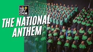 The National Anthem | The City Choir