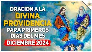 Oración a la DIVINA PROVIDENCIA para Primeros Dias del mes de Diciembre - Palabra Del Señor 