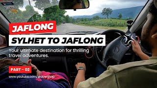 Sylhet To Jaflong By Car - Jainta Hill Resort - POV Car Drive - Part 02