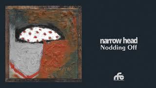 Narrow Head - “Nodding Off” (Official Audio)