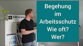 Arbeitsschutzbegehung erklärt | wie oft? | wer? | SiFa | Betriebsarzt | Betriebsrat | ASiG