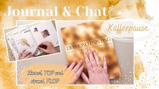 Diamond Painting | Kaffeepause - JOURNAL & CHAT: Es wird fleißig nachgeholt 