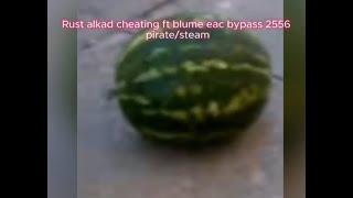 Rust cheating FT.blume Eac bypass rust pirate/steam 2556 разьебал школьников