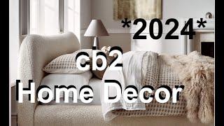 2024 cb2 Home Decor  |  Interior Design