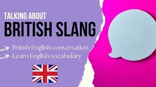 British Words, Slang and Expressions PART 1 British English vs. American English