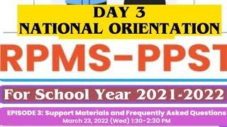 NATIONAL ORIENTATION ON THE RPMS-PPST SY 2021-2022 | DAY 3 EPISODE 3 | MARCH 23, 2022 LIVESTREAM