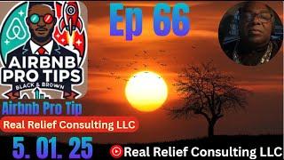 Ep 66 | Airbnb Pro Tip | Real Relief Consulting LLC 5. 01. 25