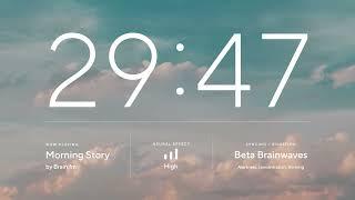 30 Minute Focus - Morning Story  Brain.fm  Music for Maximum Focus and Concentration