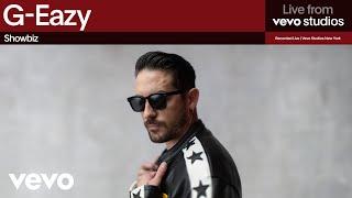 G-Eazy - Showbiz | Live From Vevo Studios