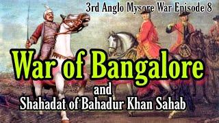 War of Bangalore | 3rd Anglo Mysore War Episode 8